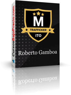 Máster Trafficker Digital (ITO) de Roberto Gamboa opiniones